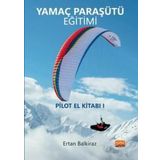 Yamaç Paraşütü Eğitimi El Kitabı 1 Nobel Bilimsel Eserler