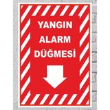 Yangın Alarm Düğmesi - Uyarı Tabela Levhası 24X34 cm Polikarbon - 24 x 34 cm - 1 Adet