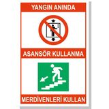 Yangın Anında Asansör Kullanma Merdivenleri Kullan Levhası Pvc 20X30CM - PVC foreks