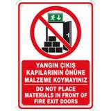 YANGIN ÇIKIŞ KAPILARININ ÖNÜNE MALZEME KOYMAYINIZ 50X70CM PVC ISG LEVHA