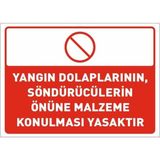 Yangın Dolaplarının, Söndürücülerin Önüne Malzeme Konulması Yasak