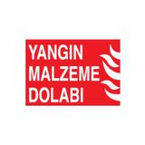 Yangın Malzeme Dolabı Uyarı Tabelası - 20x30 Alüminyum Kompozit Panel - Y40