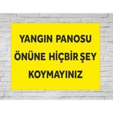 Yangın Panosu Önüne Hiçbir Şey Koymayınız- Uyarı Tabela Levhası 24X34 cm Polikarbon - 24 x 34 cm - 1 Adet