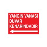 Yangın Vanası Duvar Kenarındadır Uyarı Tabelası - 70x100 Foreks - Y13