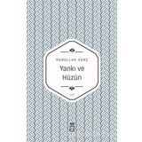 Yankı ve Hüzün - Nurullah Genç