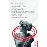 Yanlış da Olsa Düşünmek Hiç Düşünmemekten Daha İyidir - Hypatia