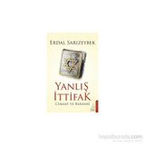 Yanlış İttifak - Erdal Sarızeybek
