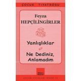 YANLIŞLIKLAR - NE DEDINIZ, ANLAMADIM - FEYZA HEPÇİLİNGİRLER