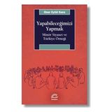 Yapabileceğimizi Yapmak-Minör Siyaset ve Türkiye Örneği - Onur Eylül Kara