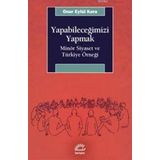 Yapabileceğimizi Yapmak: Minör Siyaset ve Türkiye Örneği