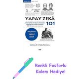 Yapay Zeka 101 + Renkli Fosforlu Kalem