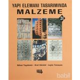 YAPI ELEMANI TASARIMINDA MALZEME - NIHAT TOYDEMIR;EROL GÜRDAL;LEYLA TANAÇAN
