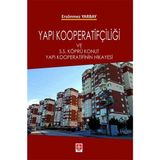 Yapı Kooperatifçiliği ve S.s Köprü Konut Yapı Kooperatifinin Hikayesi Ersönmez