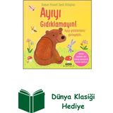 Yapı Kredi Yayınları Ayıyı Gıdıklamayın! Dokun Hisset Sesli Kitaplar + Dünya Klasiği Hediye
