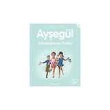 Yapı Kredi Yayınları Ayşegül - Arkadaşlarıyla Parkta + Ağır Aksak + Kumkurdu Serisi (3 Kitap Set) - Ciltli + 7 Kitap Set