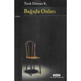 Yapı Kredi Yayınları Bağışla Onları - Tarık Dursun Kakınç