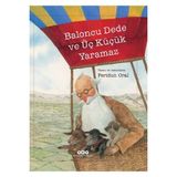 Yapı Kredi Yayınları Baloncu Dede ve Üç Küçük Yaramaz Eğlenceli - Feridun Oral