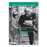 Yapı Kredi Yayınları Cumhuriyet`le Özdeş Bir Yaşam Özden Toker İsmet İnönü`nün Kızı Anlatıyor Kitabı