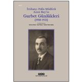 Yapı Kredi Yayınları Ittihatçı Polis Müdürü Azmi Bey’in Gurbet Günlükleri (1918–1921) Tarih Kitabı