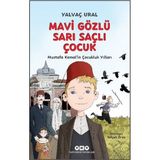 Yapı Kredi Yayınları Mavi Gözlü Sarı Saçlı Çocuk - Mustafa Kemal’in Çocukluk Yılları (Fleksi Kapak)