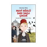 Yapı Kredi Yayınları Mavi Gözlü Sarı Saçlı Çocuk Yalvaç Ural 112 Sayfa Ciltsiz Kitap (Fleksi Kapak)