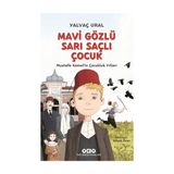Yapı Kredi Yayınları Mavi Gözlü Sarı Saçlı Çocuk Yalvaç Ural 112 Sayfa Ciltsiz Kitap