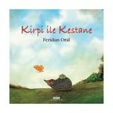 Yapı Kredi Yayınları Sanat Kirpi ile Kestane - Feridun Oral Aralığı
