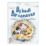Yapı Kredi Yayınları Üç Kedi Bir Canavar kitabı - Arslan Sayman & Sara Şahinkanat - Yapı Kredi Yayınları