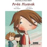 Yapı Kredi Yayınları Yapı Kredi Çocuk Kitapları Arda Alyanak Daniela Palumbo 6 - 8 Yaş Masal & Öykü