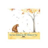 Yapı Kredi Yayınları Yapı Kredi Kültür Sanat Ayı’nın Anlatacak Bir Hikâyesi Var Philip C. Stead Çocuk Öykü