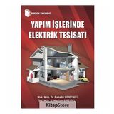 Yapım İşlerinde Elektrik Tesisatı - B. Mazlum Birecikli