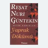 Yaprak Dökümü - Reşat Nuri Güntekin