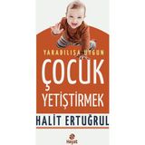 Yaradılışa Uygun Çocuk Yetiştirmek - Halit Ertuğrul
