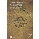 Yaralı Bilinç - Daryush Shayegan