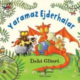 Yaramaz Ejderhalar - Debi Gliori