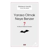 Yarasa Olmak Neye Benzer - Thomas Nagel