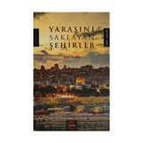 Yarasını Saklayan Şehirler - Atıf Bedir