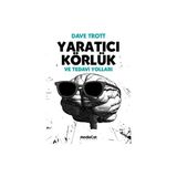 Yaratıcı Körlük ve Tedavi Yolları MediaCat Kitapları