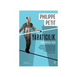Yaratıcılık (Ciltli) - Philippe Petit