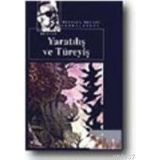 YARATILIŞ VE TÜREYİŞ TÜRK DESTANI - MUSTAFA NECATI SEPETÇİOĞLU