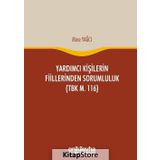 Yardımcı Kişilerin Fiillerinden Sorumluluk - Semih Yünlü