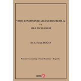 Yargı Denetiminde Adli Muhasebecilik ve Hile İncelemesi / A. Faruk Doğan