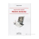 YARGI KARARLARI IŞIĞINDA MEDYA HUKUKU - COŞKUN ONGUN