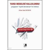 YARGI MESELESI HALLOLUNDU YARGIÇLARIN EŞEKLİ DEMOKRASI ILE İMTİHANI - ORHAN GAZI ERTEKIN