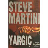 YARGIÇ - STEVE MARTINI