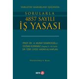 Yargıtay Kararları Işığında Sorularla 4857 Sayılı İş Yasası Beta Yayınları