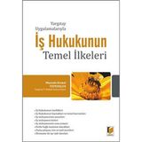 Yargıtay Uygulamalarıyla İş Hukukunun Temel İlkeleri (Kapak değişebilir)