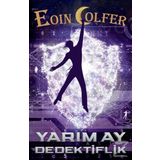 Yarım Ay - Dedektiflik - Eoin Colfer