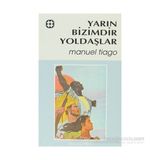 YARIN BIZIMDIR YOLDAŞLAR - MANUEL TIAGO