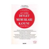 YASADAKI SON DEĞİŞİKLİKLERLE 657 SAYILI DEVLET MEMURLARI KANUNU VE İLGİLİ MEVZUAT - B. TUNÇ DEMIRALP